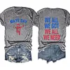 Maye Day We All We Got We All We Need Tee