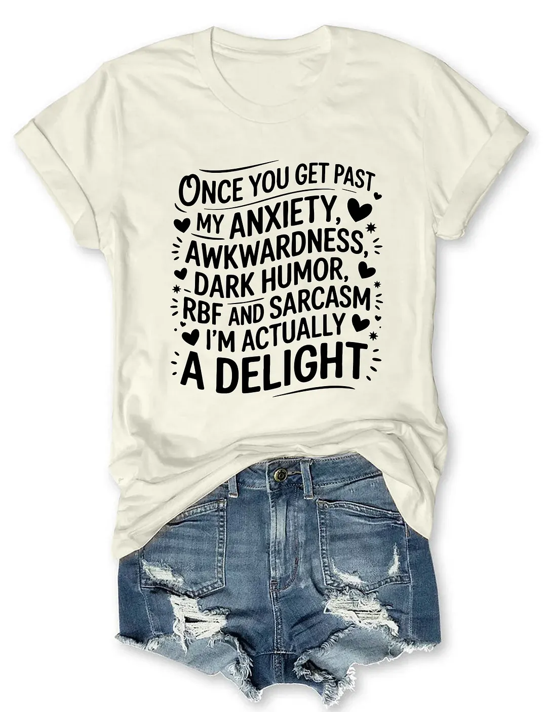 Once You Get Past My Anxiety Awkwardness Dark Humor T-shirt