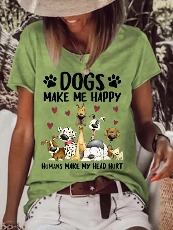 Women's Funny Dogs Make Me Happy Humans Make My Head Hurt Dog Lovers Casual Tee
