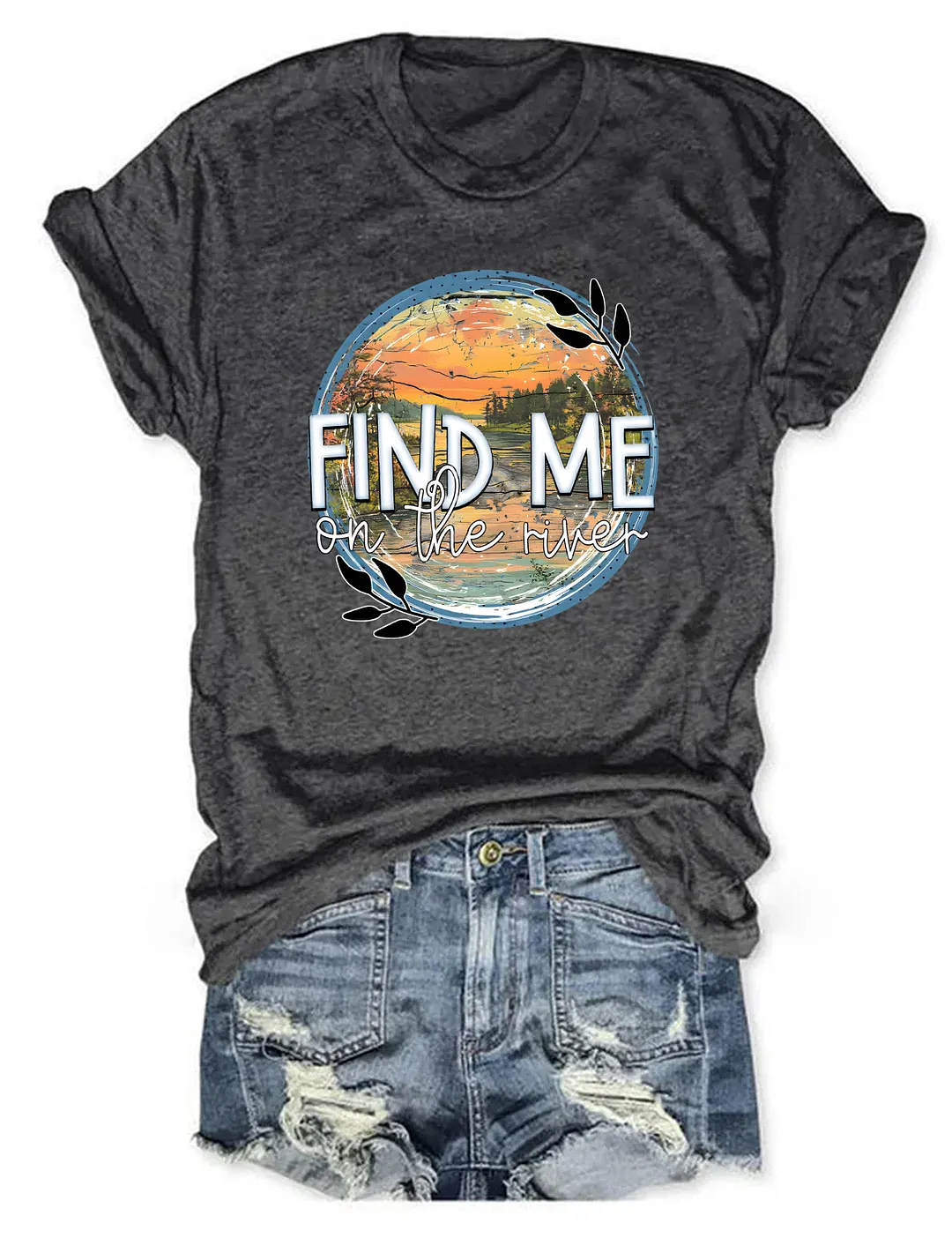 Find Me On The River T-shirt
