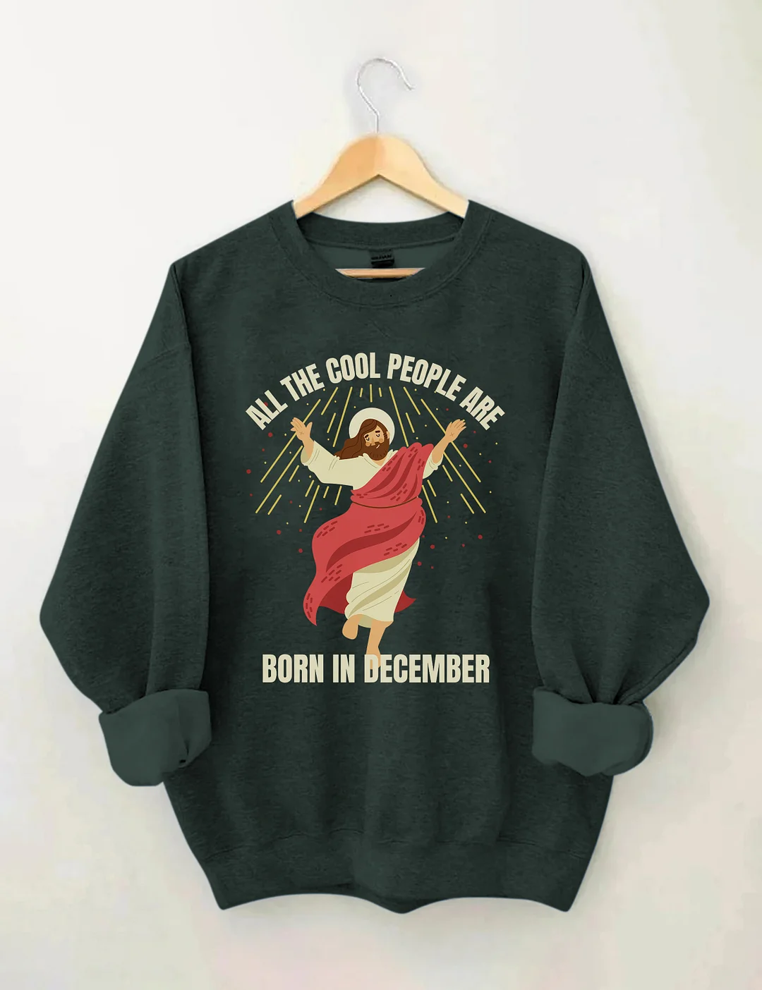 All The Cool People Are Born In December Sweatshirt
