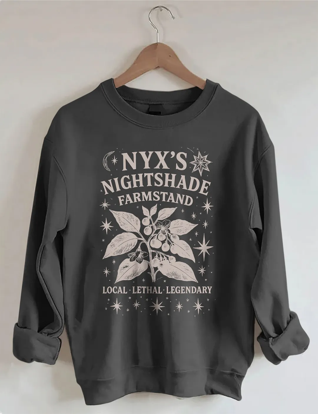 Nyx's Nightshade Farmstand Local Lethal Legendary Sweatshirt
