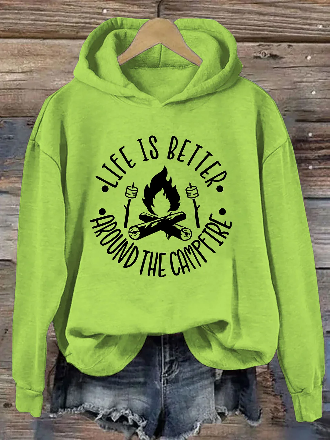 Life Is Better Around The Campfire Hoodie