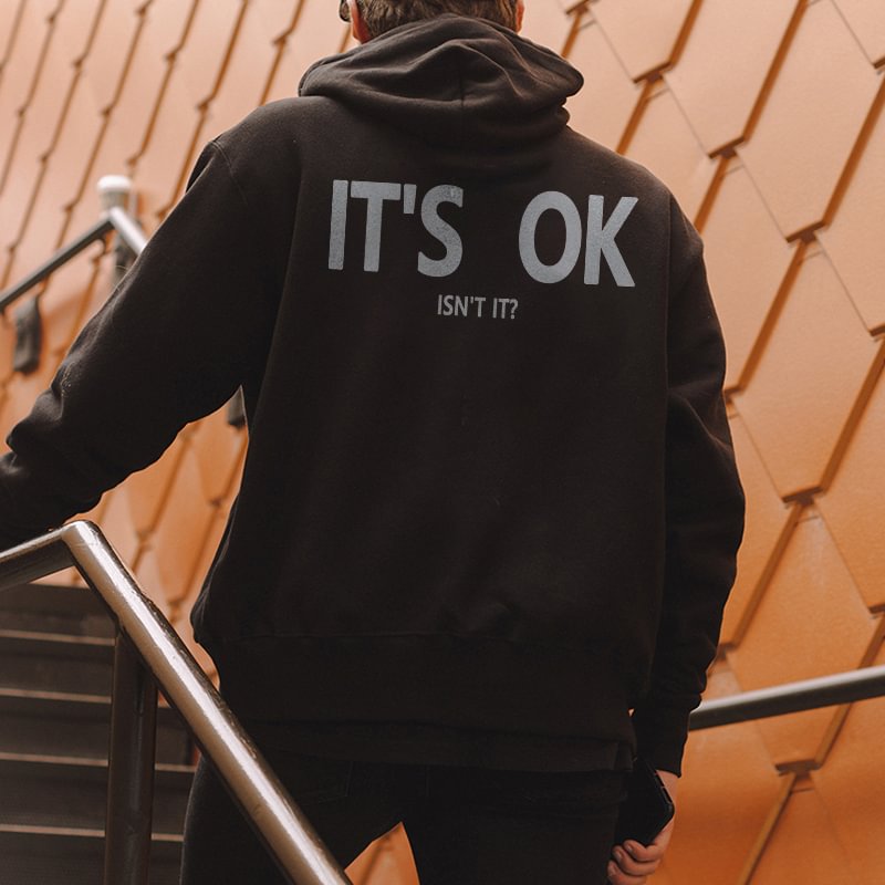 It's Ok Isn't It Printed Men's Casual Hoodie - Krazyskull