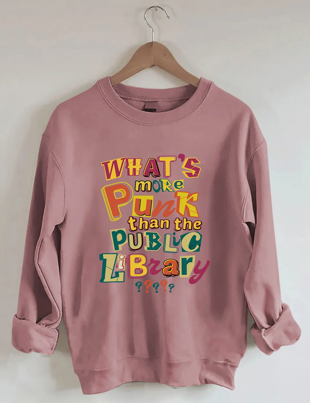 What&rsquo;s More Punk Than The Public Library Sweatshirt
