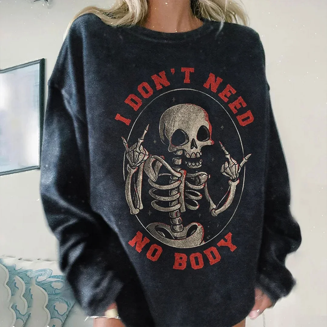 I DON’T NEED NO BODY Skull Graphic  Black Print Sweatshirt