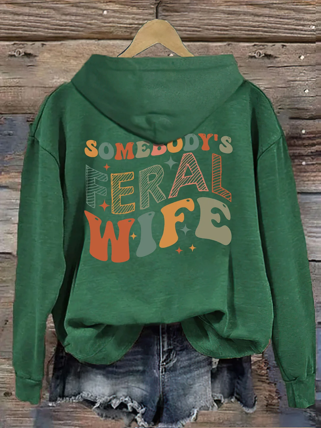 Somebody&rsquo;s Feral Wife Hoodie