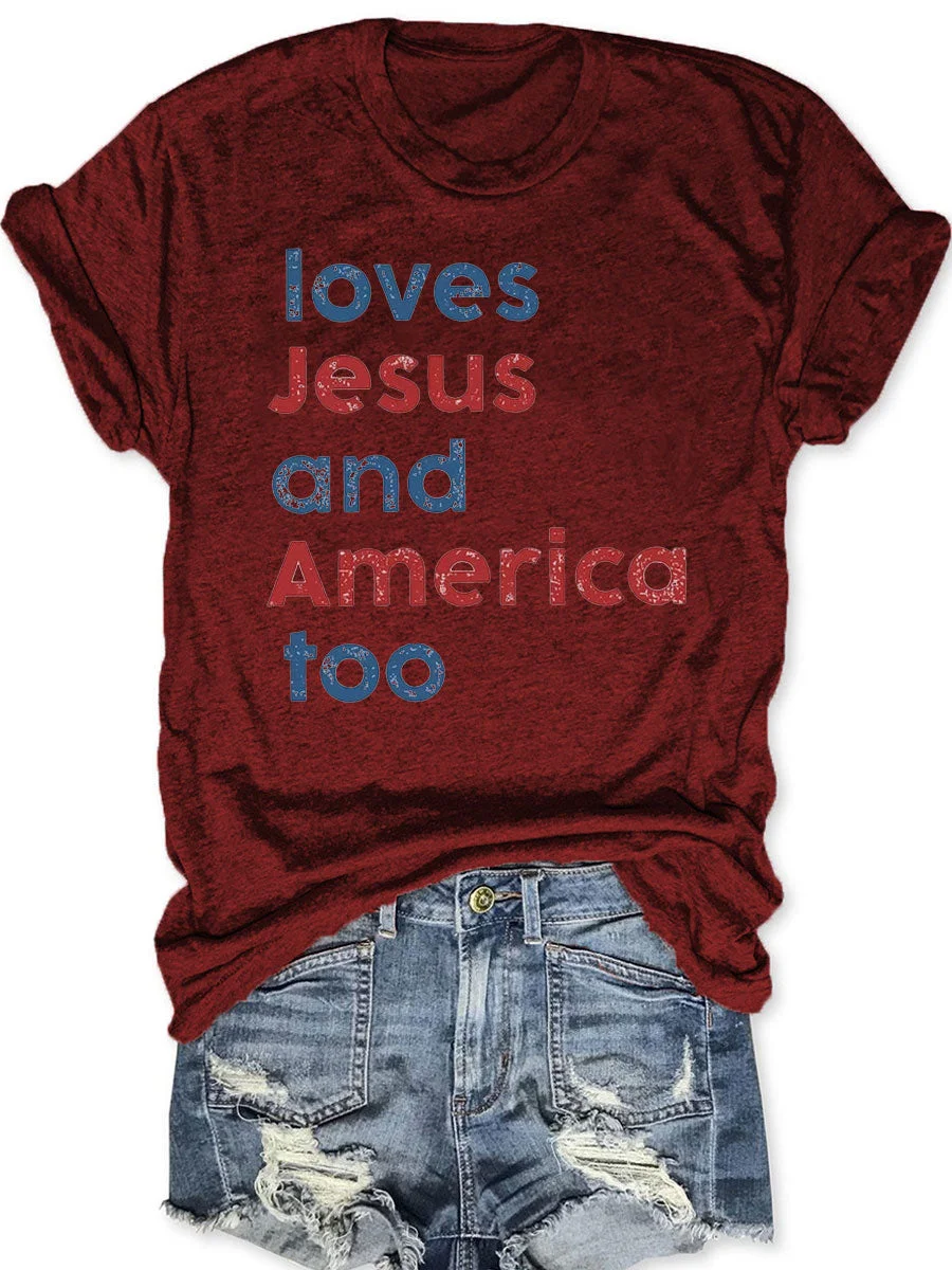 Loves Jesus And America Too T-shirt