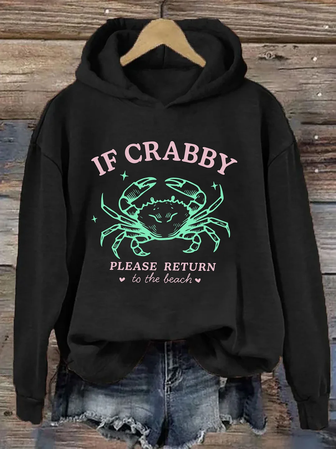 If Crabby Please Return Hoodie