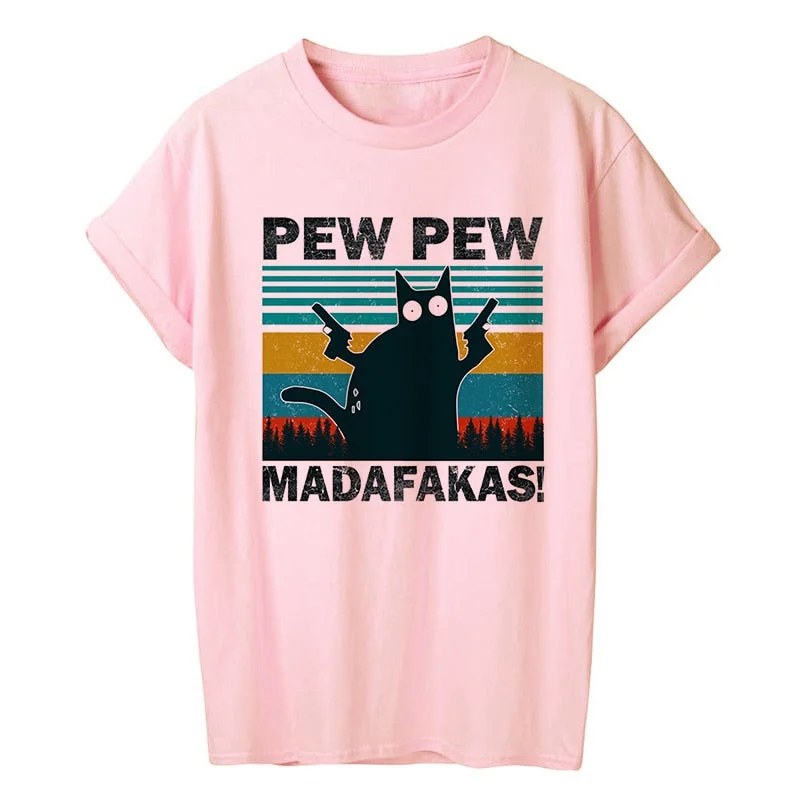Murderous Black Cat With Gun Funny White T Shirt Pew Pew Madafakas Print Oversized T-shirt Women Short Sleeve Top Female Tshirt