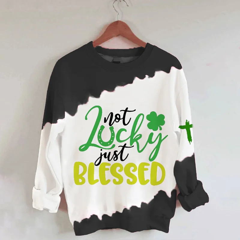 Women's Not Lucky Just Blessed Print Sweatshirt