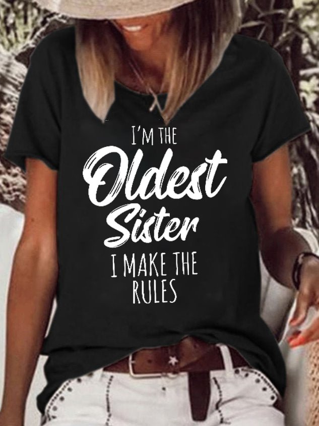 I'm The Oldest Sister I Make The Rules Printed Women's T-shirt