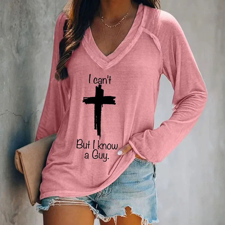 Comstylish I Can'T But I Know A Guy Print Long Sleeve T-Shirt