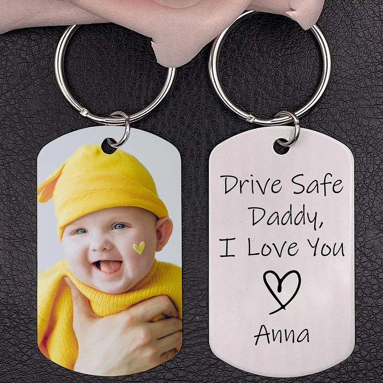 Personalized Photo Keychain Gift For Dad-Drive Safe, Daddy, I Love You-Special Gift For Father-Gift From Kids-Father's Day Gift