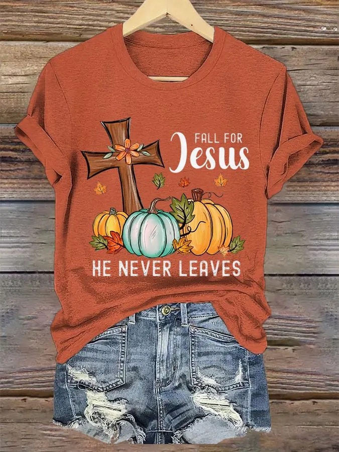 Women's Fall For Jesus He Never Leaves Pumpkin Casual Tee 