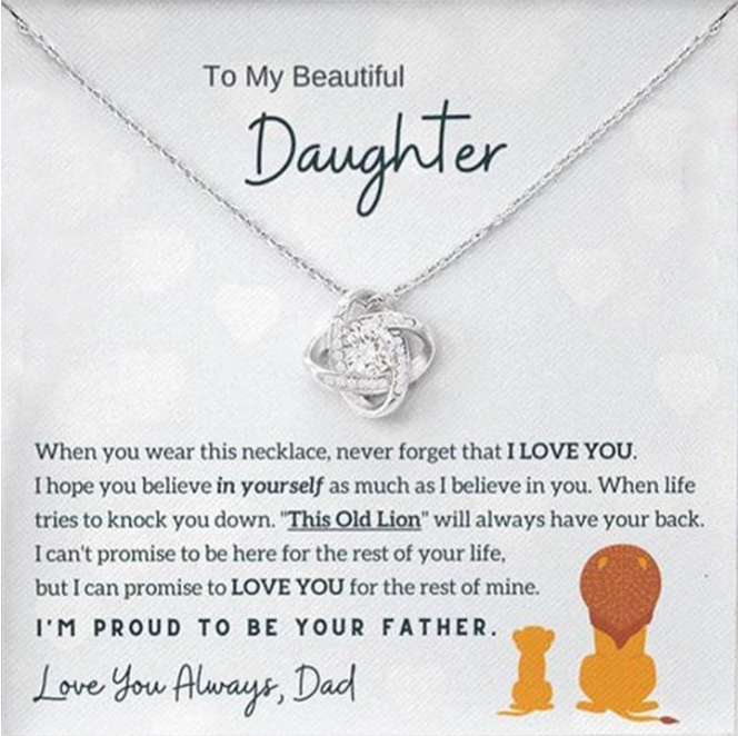 DAUGHTER - I'M PROUD TO BE YOUR FATHER - LOVE KNOT NECKLACE