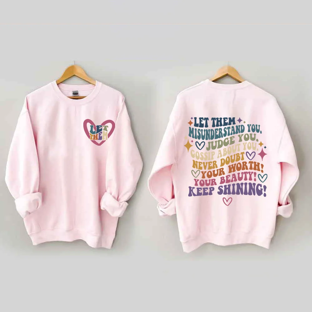 Let Them Keep Shining Sweatshirt
