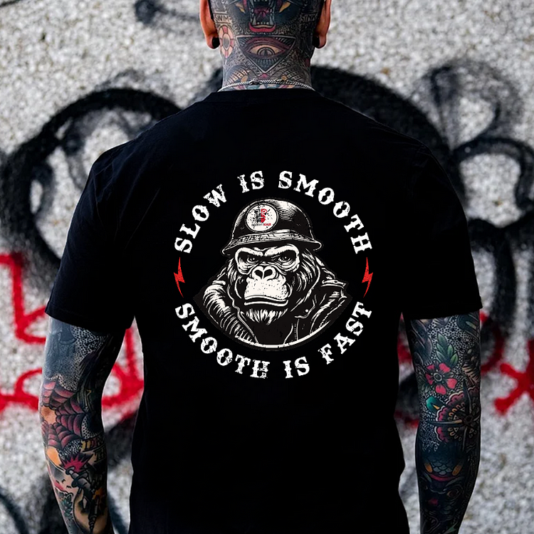 Slow Is Smooth Smooth Is Fast T-shirt