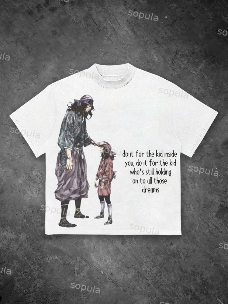 Do It For The Kid Inside You T Shirt - SOPULA