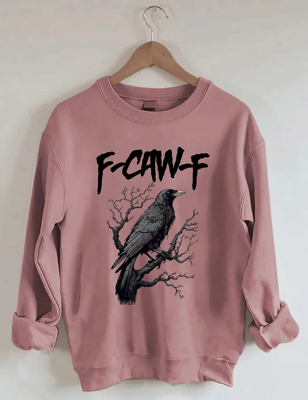 F-caw-F Sweatshirt