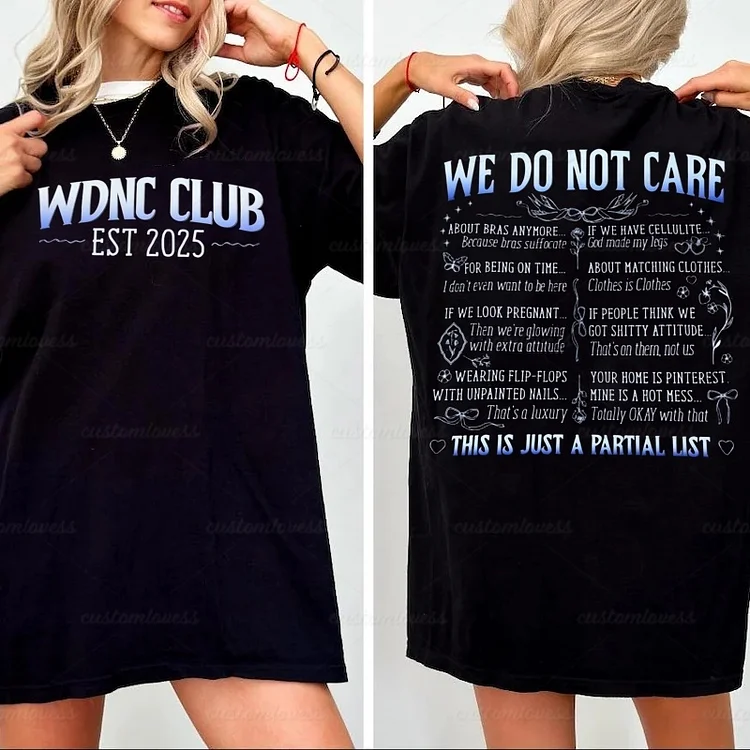 We Do Not Care WDNC CLUB 2025 Women T-shirt
