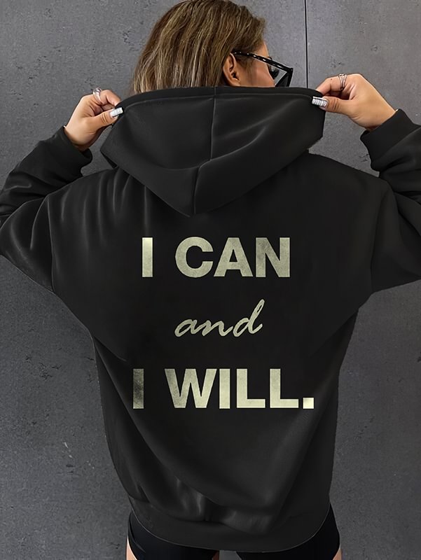 I Can and I Will Slogan Printed Women Hoodie - Krazyskull