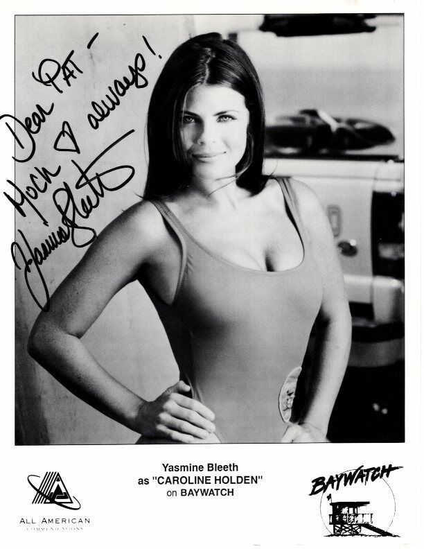 YASMINE BLEETH Autographed Signed BAYWATCH CAROLINE HOLDEN Photo Poster paintinggraph - To Pat