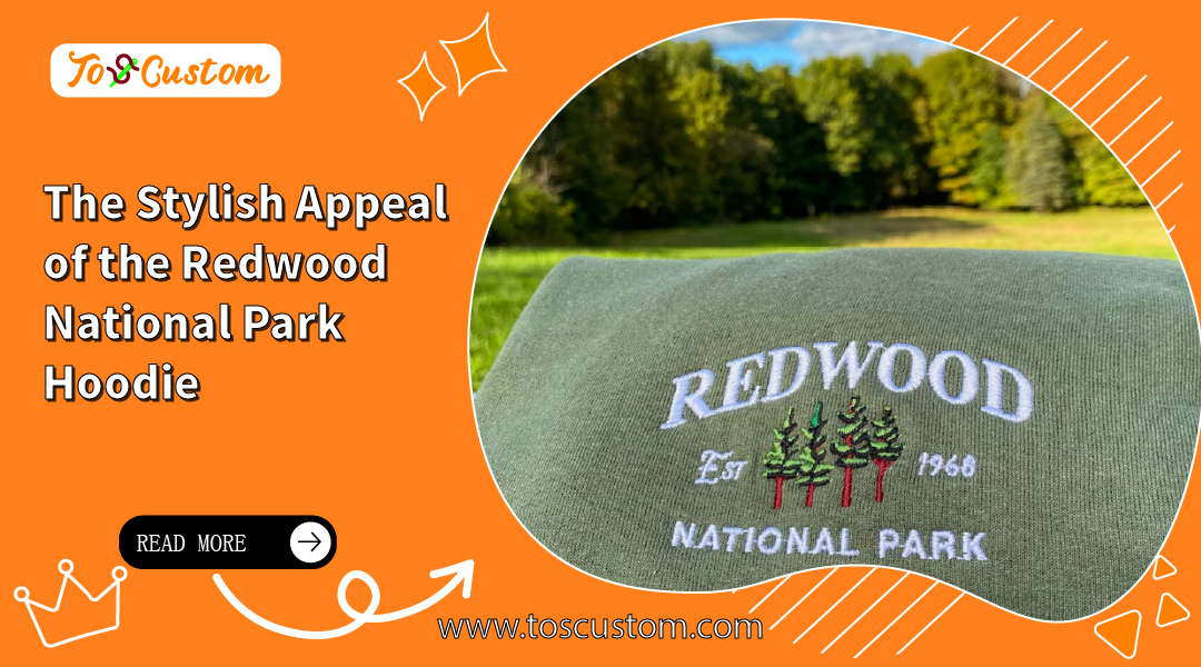 The Stylish Appeal of the Redwood National Park Hoodie