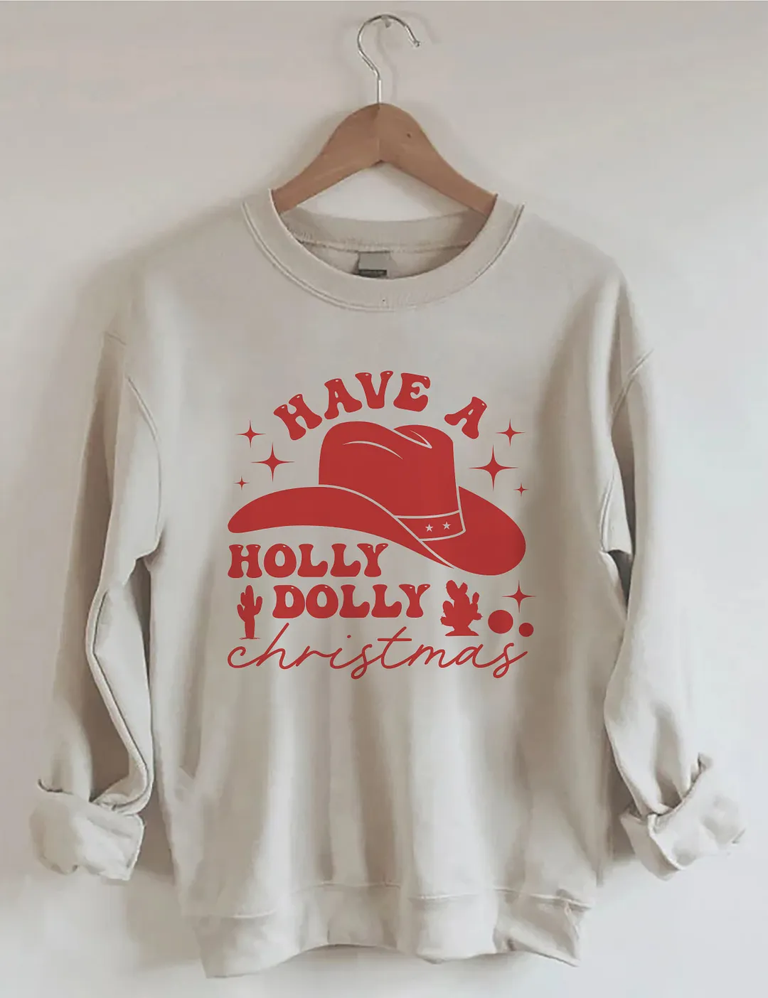 Have A Holly Dolly Funny Christmas Sweatshirt