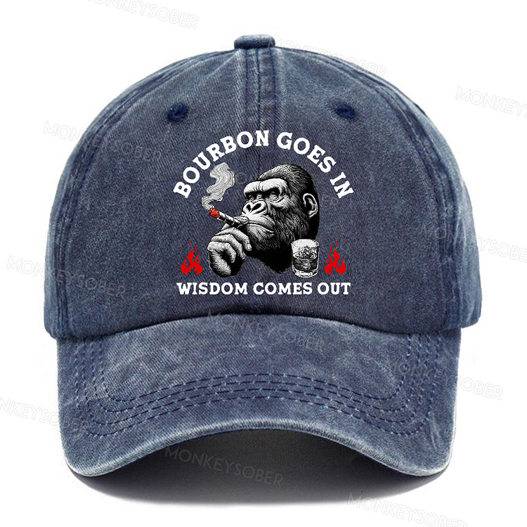Bourbon Goes In Wisdom Comes Out Washed Baseball Caps