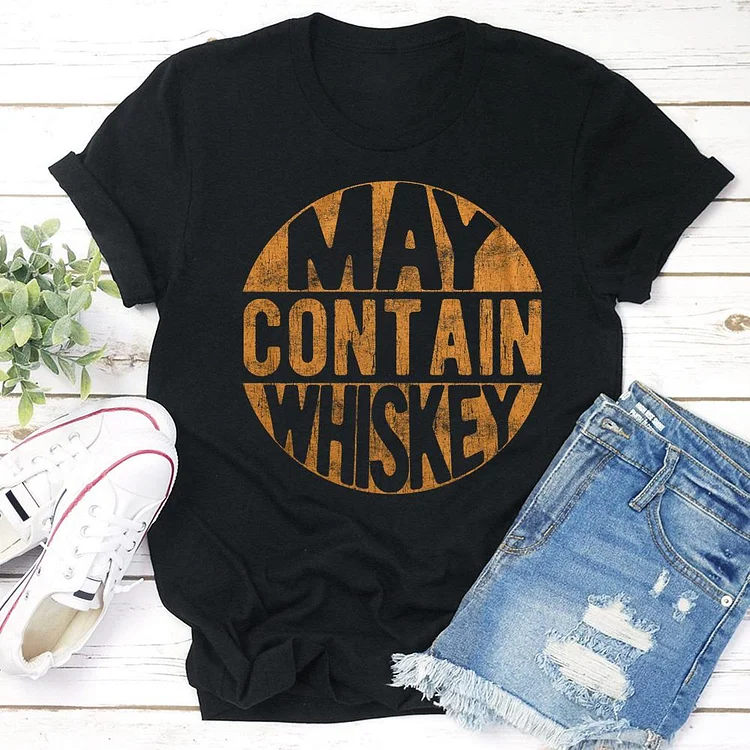 May Contain Whiskey T-shirt Tee-04660