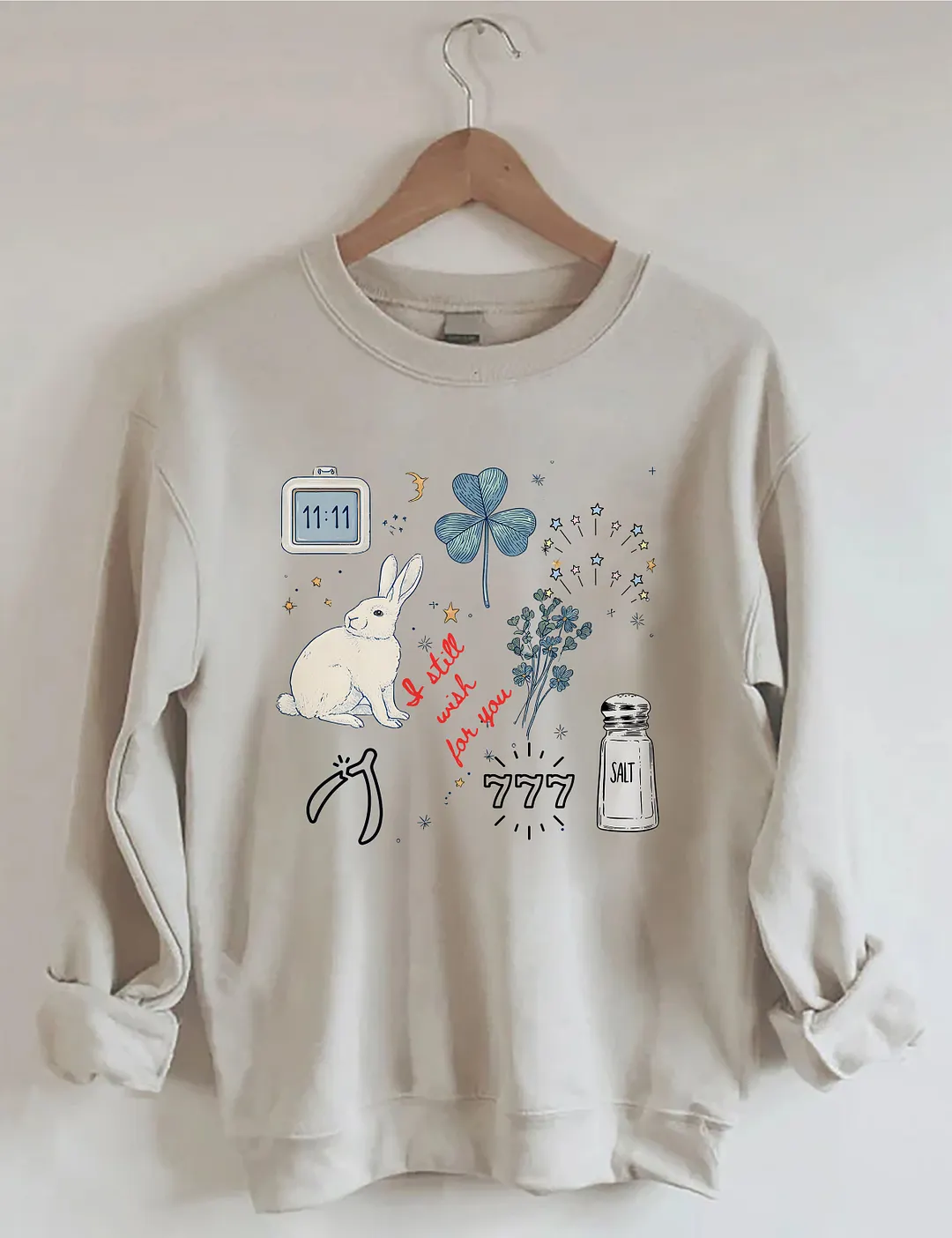 I Still Wish Love You Sweatshirt