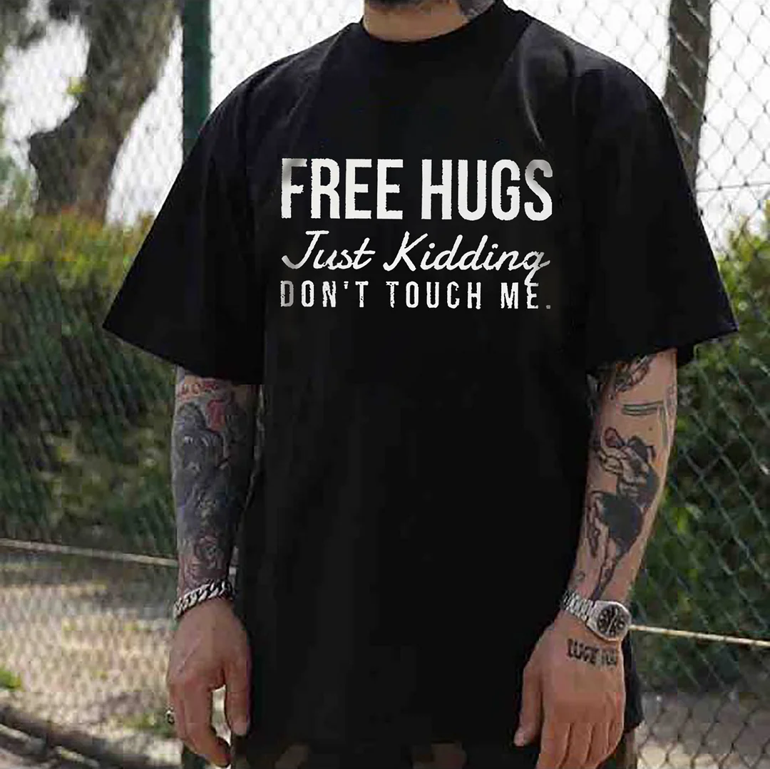 FREE HUGS JUST KIDDING Letter Graphic Black Print T-shirt