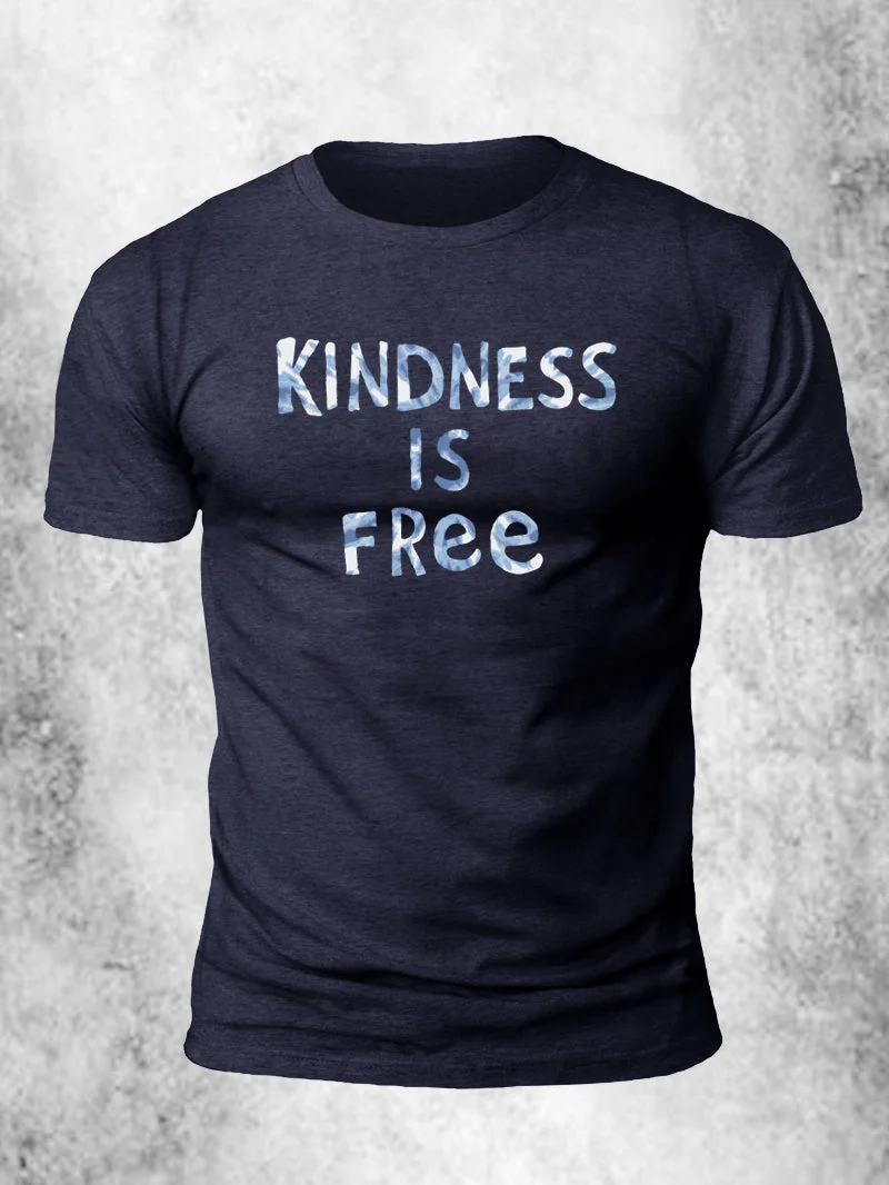 Men's Slogan Kindness Is Free in  mildstyles