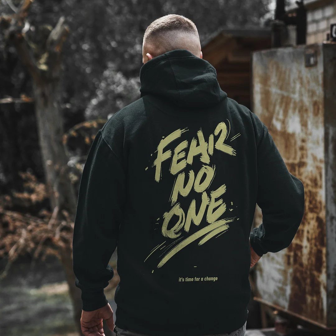 Fear No One It's Time For A Change Print Hoodie - Krazyskull