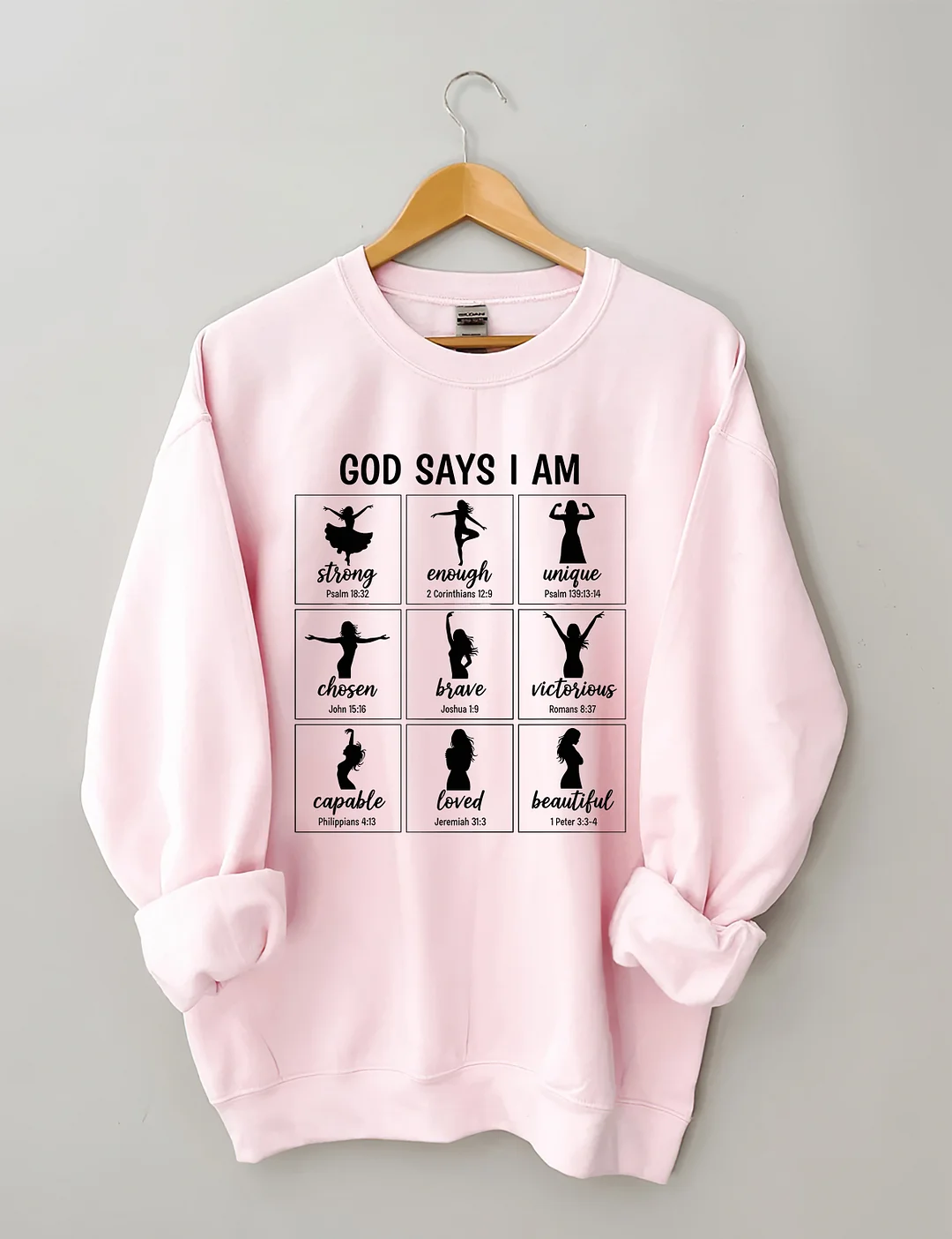 God Says I Am Sweatshirt