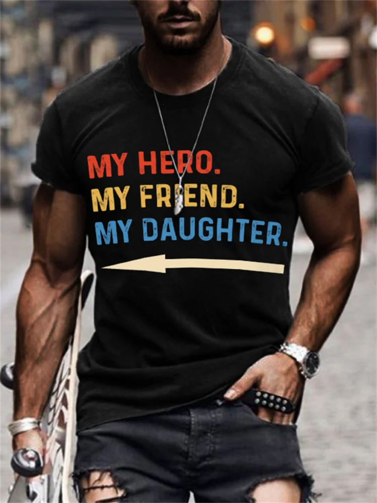 BrosWear Men's Father‘s Day My Hero My Friend My Daughter T Shirt