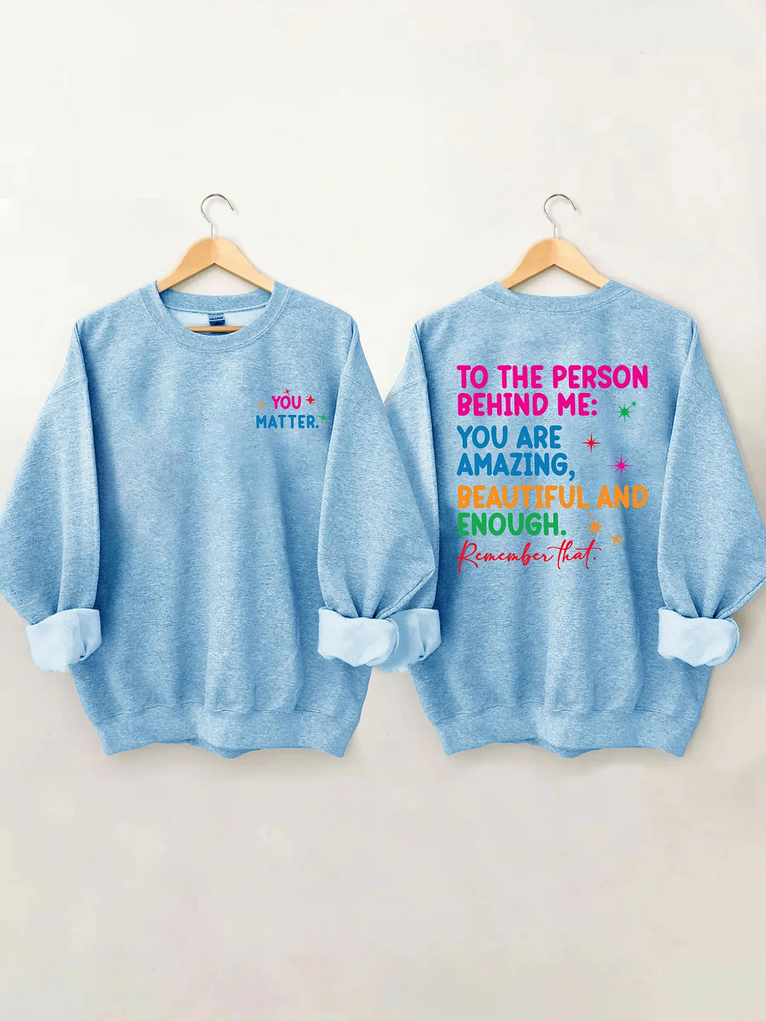 Dear Person Behind Me Sweatshirt