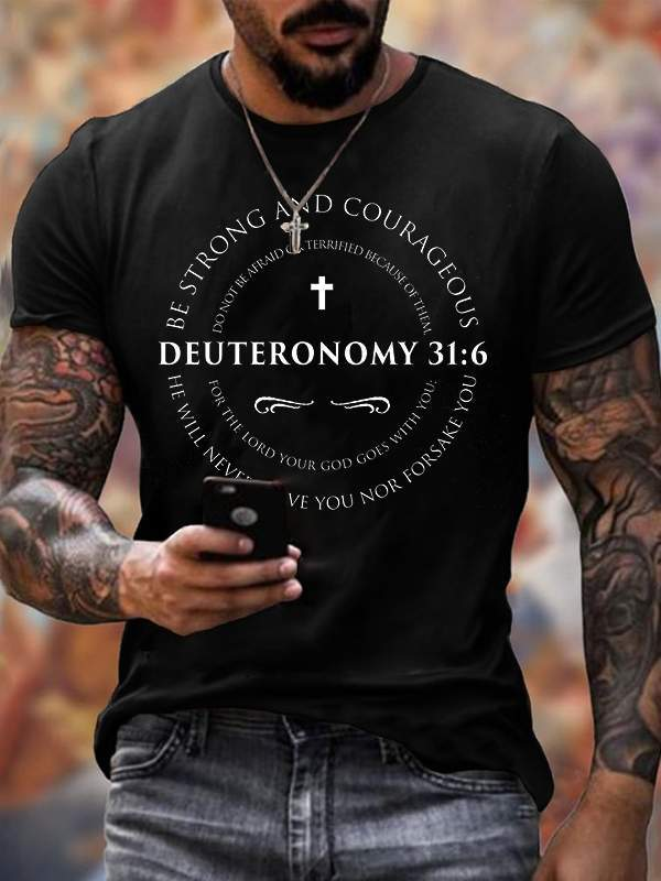 Deuteronomy 31:6 Cotton Crew Neck T-shirt