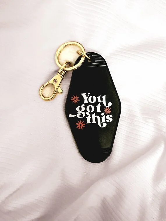 You Got This Retro Motel Keychain Custom