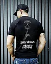 Shhh No One Cares T-shirt