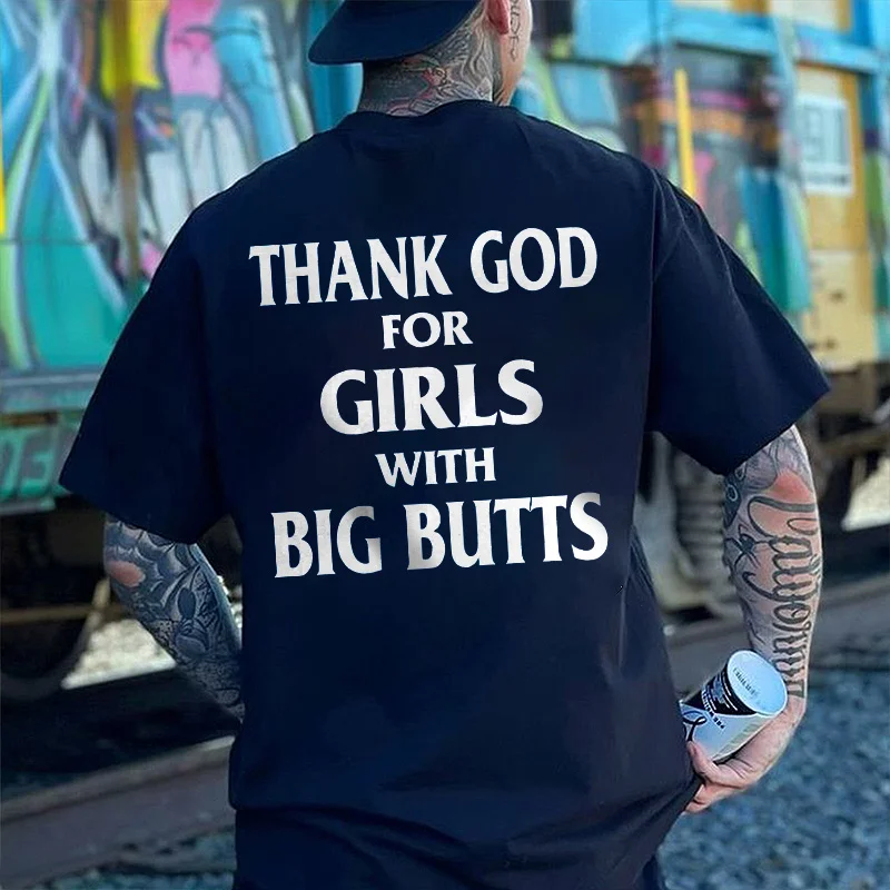 Thank God For Girls With Big Butts Print Men's T-shirt -  