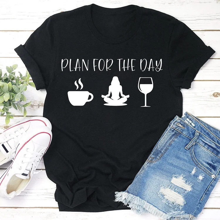 Plan For The Day  T-Shirt Tee-05105#537777