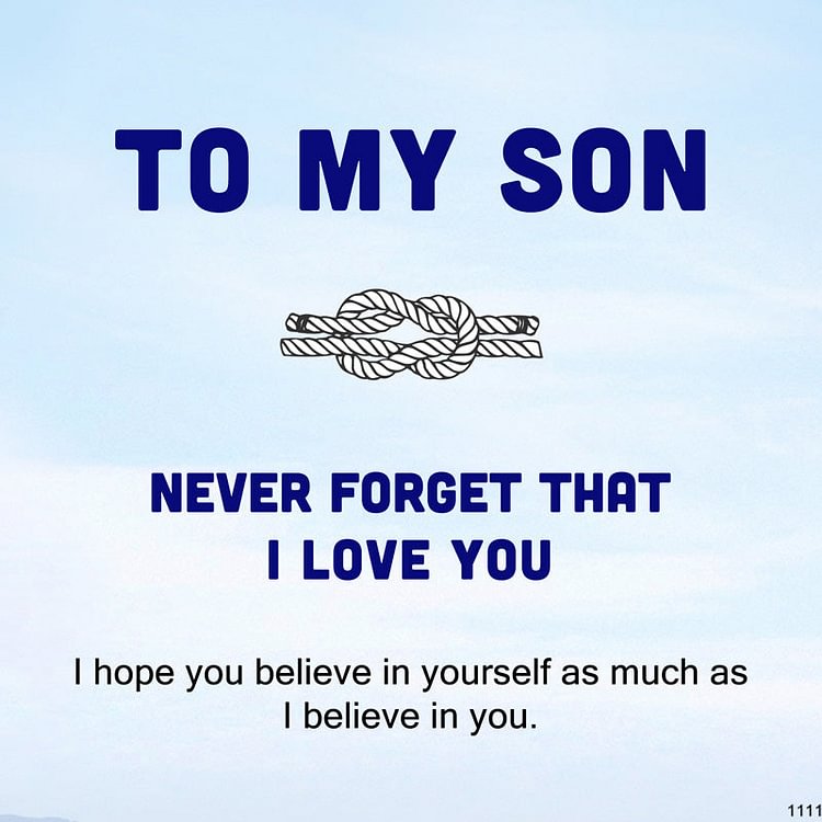 Gift Card - For Son Never Forget That I Love You