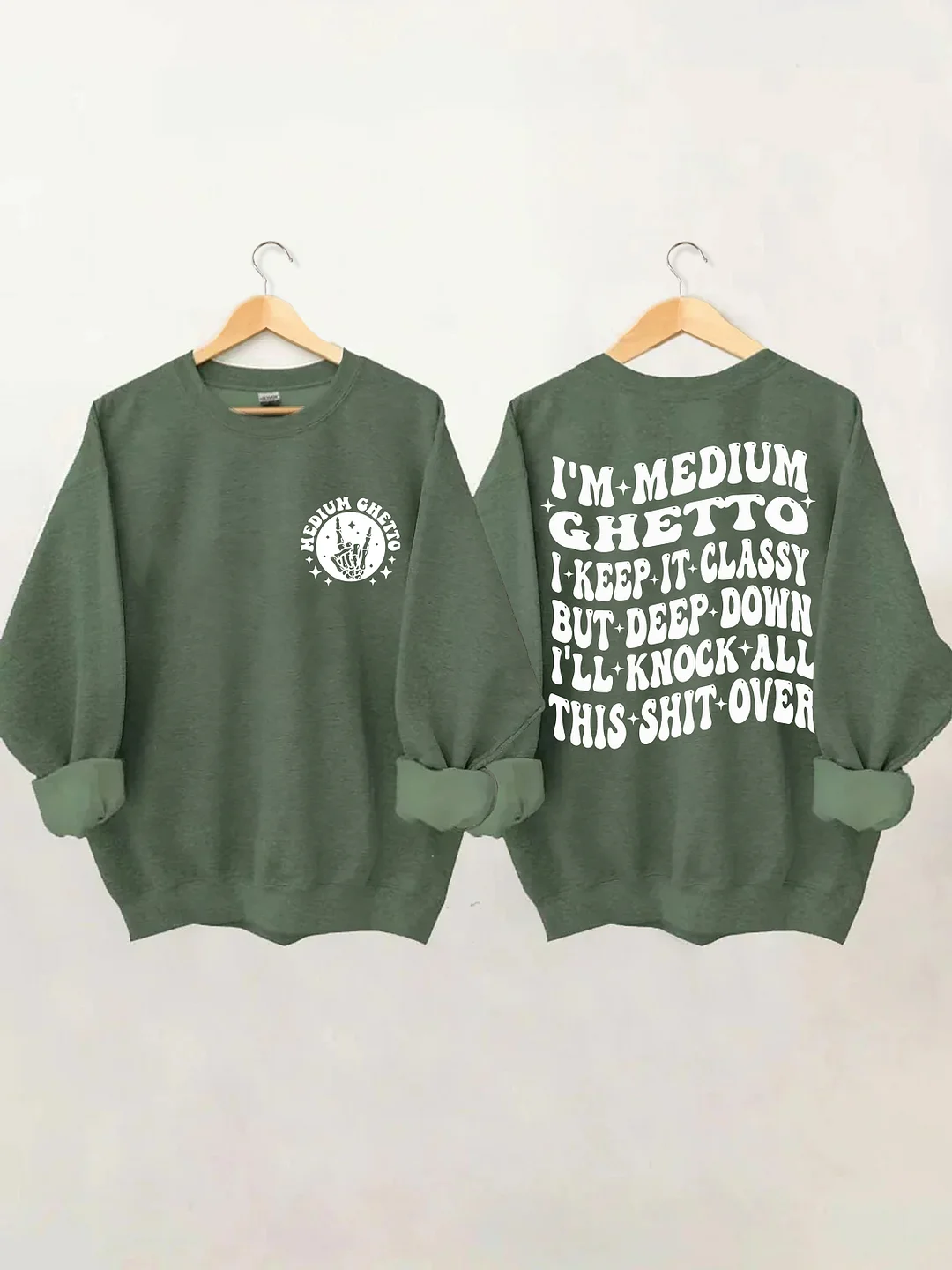 I’m Medium Ghetto Sweatshirt