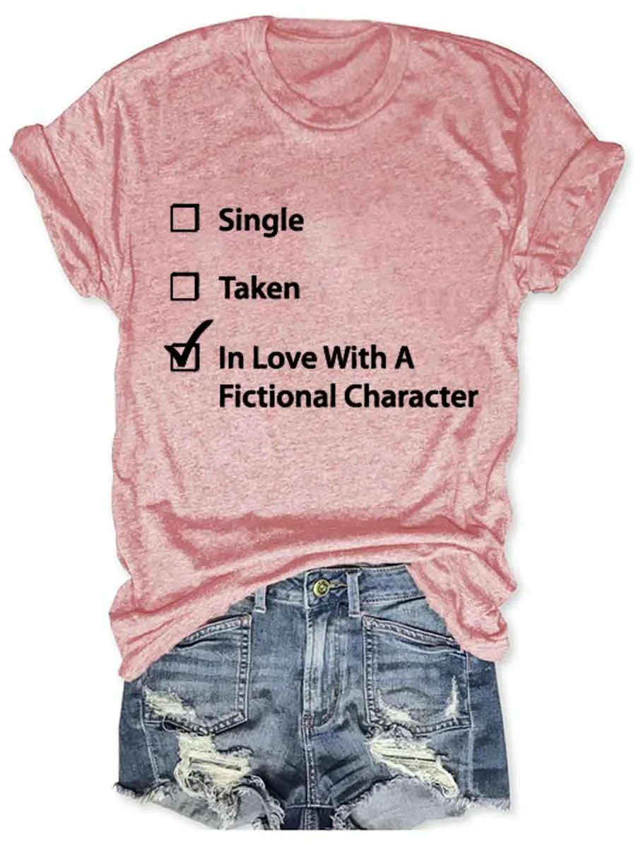 Single Taken In Love T-Shirt