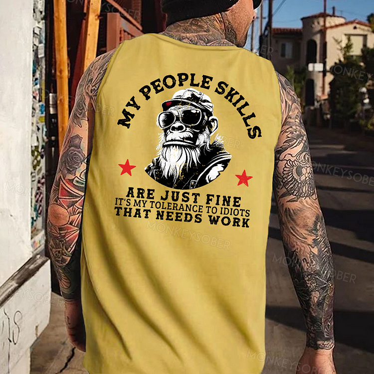 My People Skills Are Just Fine It's My Tolerance To Idiots That Needs Work Tank Top