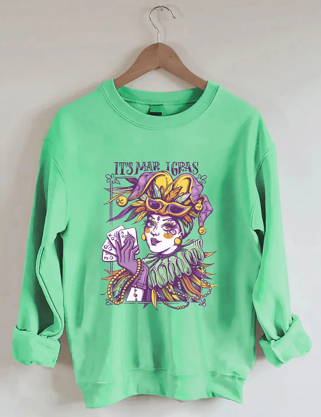 It's Mardi Gras Sweatshirt