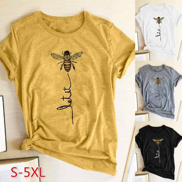 Women's Fashion T-Shirts Let It ~ Bee Printed Casual Round Neck Graphic Tee Cute Short Sleeve T-shirts Summer Top - Life is Beautiful for You - SheChoic
