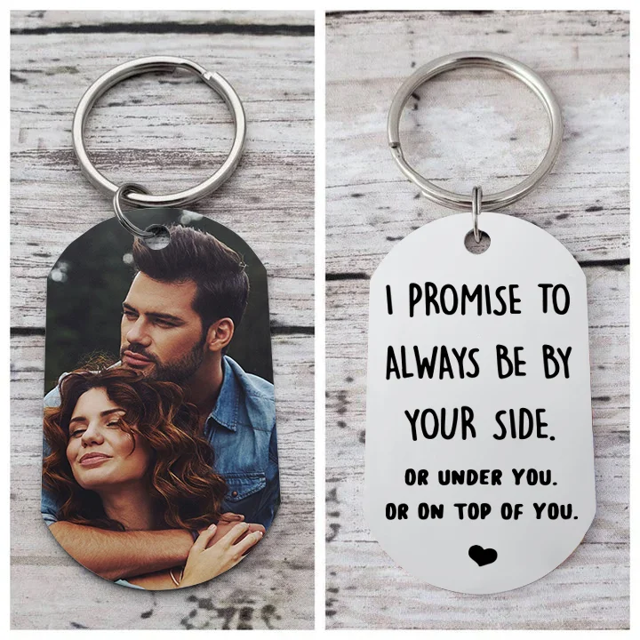 Personalized Photo Keychain for Couple "I PROMISE TO ALWAYS BE BY YOUR SIDE" Valentine's Day Gift